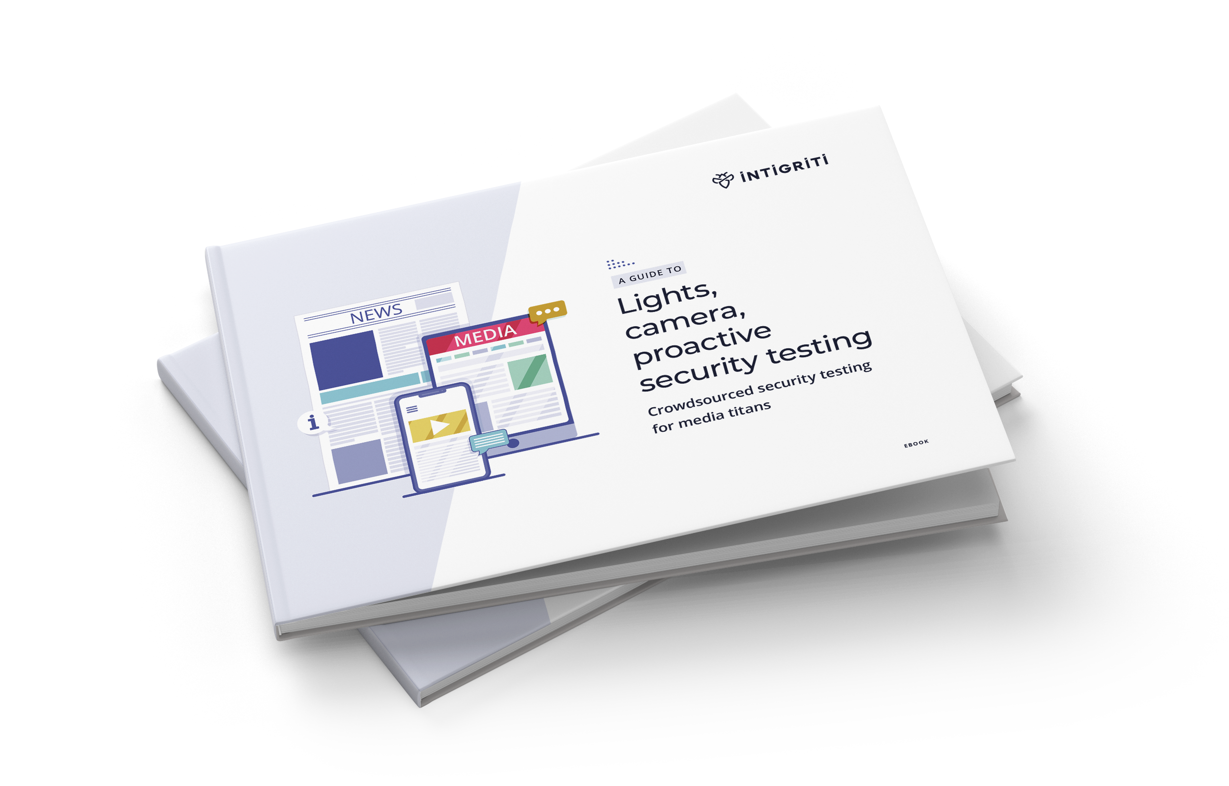 Free eBook Lights, camera, proactive security testing, crowdsourced